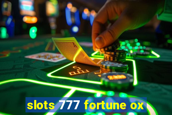 slots 777 fortune ox